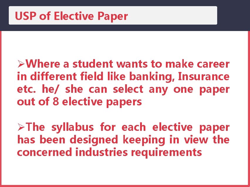 USP of Elective Paper Where a student wants to make career in different field