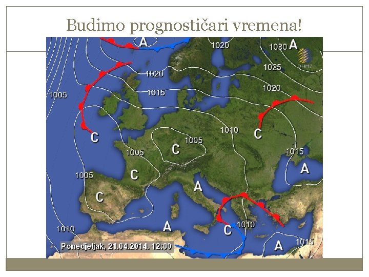 Budimo prognostičari vremena! 