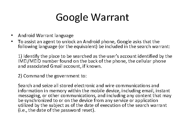 Google Warrant • Android Warrant language • To assist an agent to unlock an Google Warrant • Android Warrant language • To assist an agent to unlock an