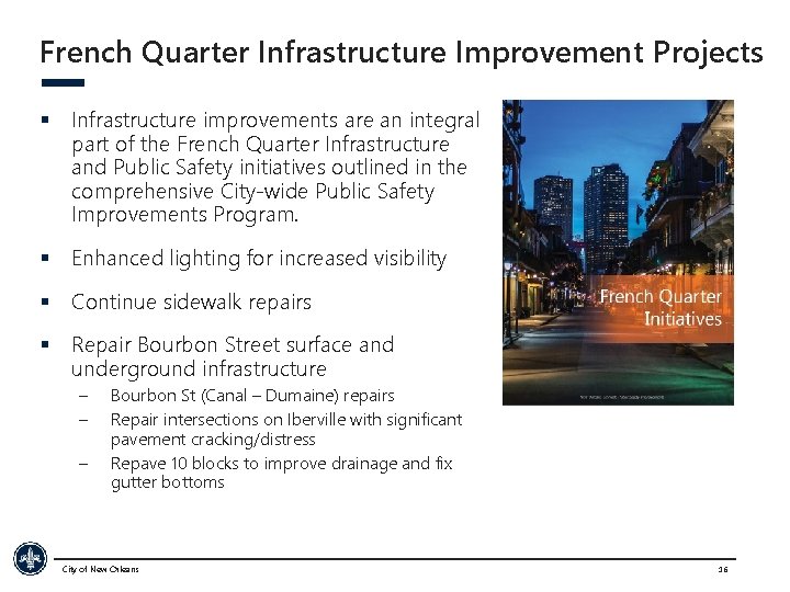 French Quarter Infrastructure Improvement Projects § Infrastructure improvements are an integral part of the
