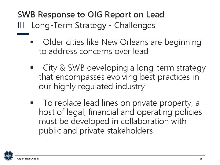 SWB Response to OIG Report on Lead III. Long-Term Strategy - Challenges § Older