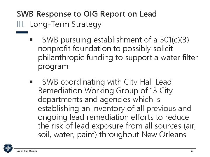 SWB Response to OIG Report on Lead III. Long-Term Strategy § SWB pursuing establishment