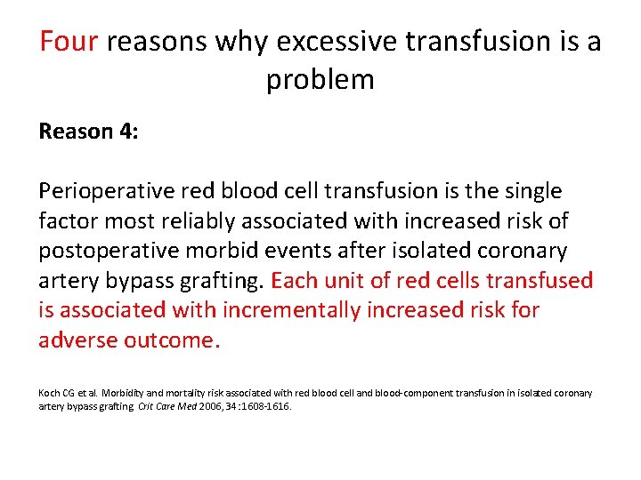 Four reasons why excessive transfusion is a problem Reason 4: Perioperative red blood cell