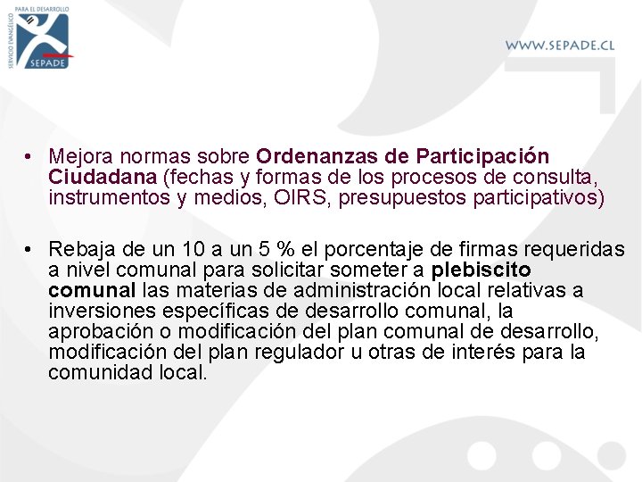  • Mejora normas sobre Ordenanzas de Participación Ciudadana (fechas y formas de los