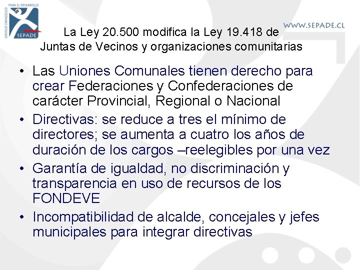 La Ley 20. 500 modifica la Ley 19. 418 de Juntas de Vecinos y