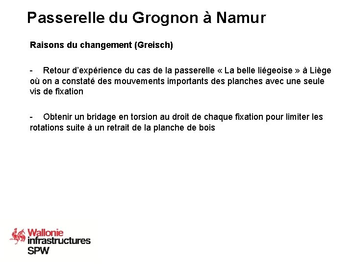 Passerelle du Grognon à Namur Raisons du changement (Greisch) - Retour d’expérience du cas