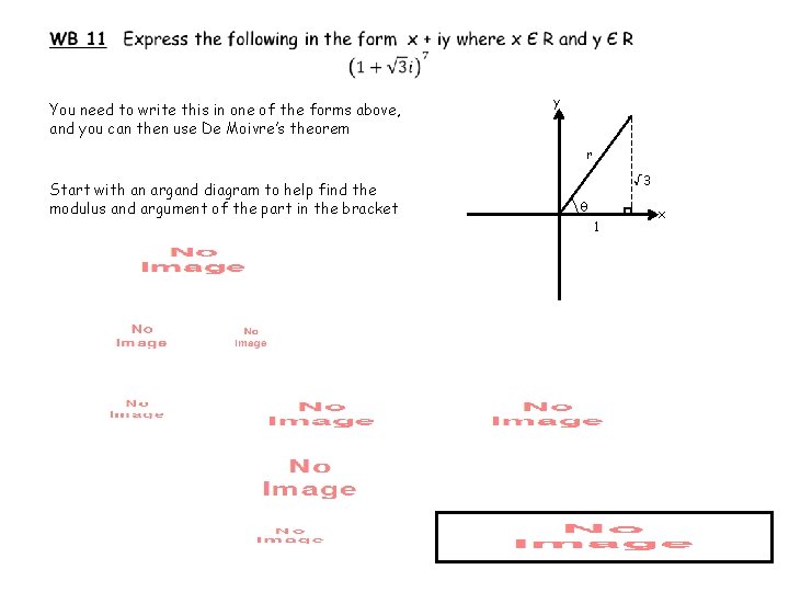  y You need to write this in one of the forms above, and