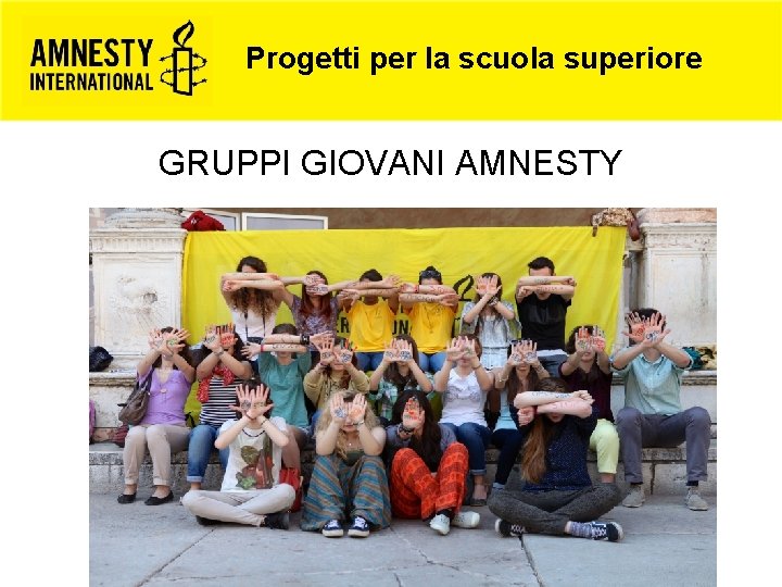 Progetti per la scuola superiore L’autobus di Rosa GRUPPI GIOVANI AMNESTY 