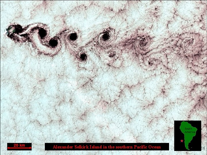20 km Alexander Selkirk Island in the southern Pacific Ocean 16 