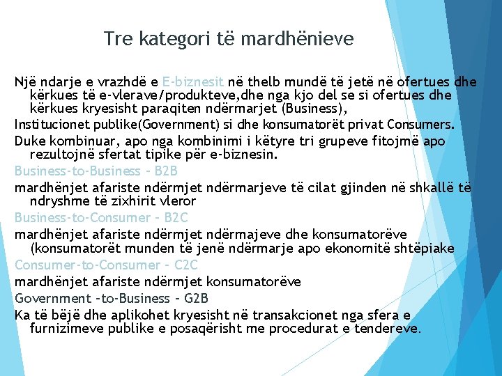 Tre kategori të mardhënieve Një ndarje e vrazhdë e E-biznesit në thelb mundë të