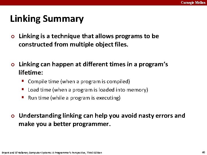Carnegie Mellon Linking Summary ¢ ¢ Linking is a technique that allows programs to