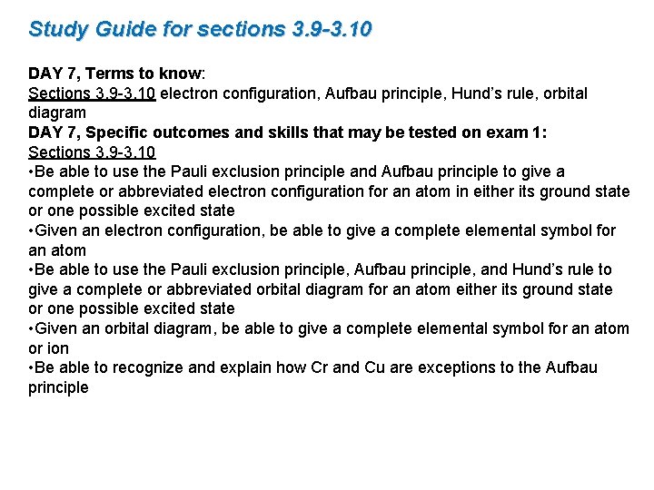 Study Guide for sections 3. 9 -3. 10 DAY 7, Terms to know: Sections