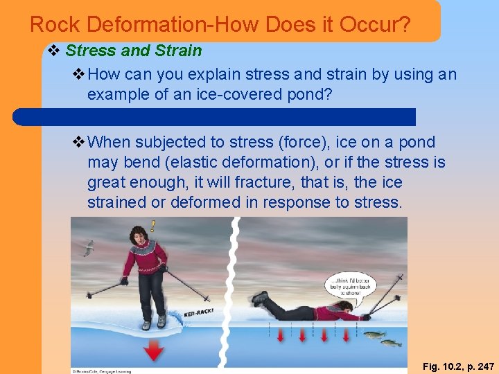 Rock Deformation-How Does it Occur? v Stress and Strain v. How can you explain