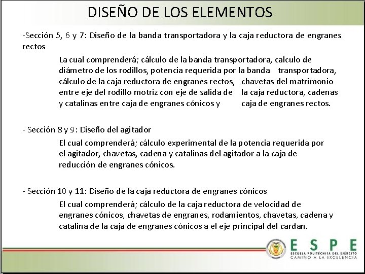 DISEÑO DE LOS ELEMENTOS -Sección 5, 6 y 7: Diseño de la banda transportadora