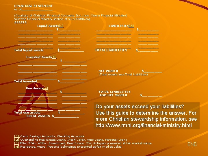 FINANCIAL STATEMENT As of_________ (Courtesy of Christian Financial Concepts, Inc. , now Crown Financial