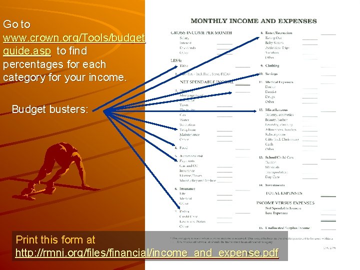 Go to www. crown. org/Tools/budget guide. asp to find percentages for each category for