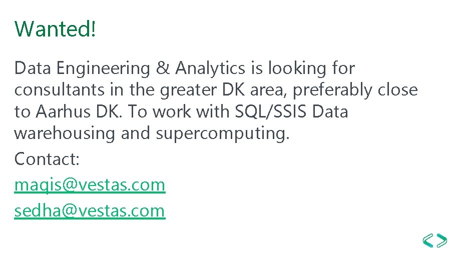 Wanted! Data Engineering & Analytics is looking for consultants in the greater DK area,