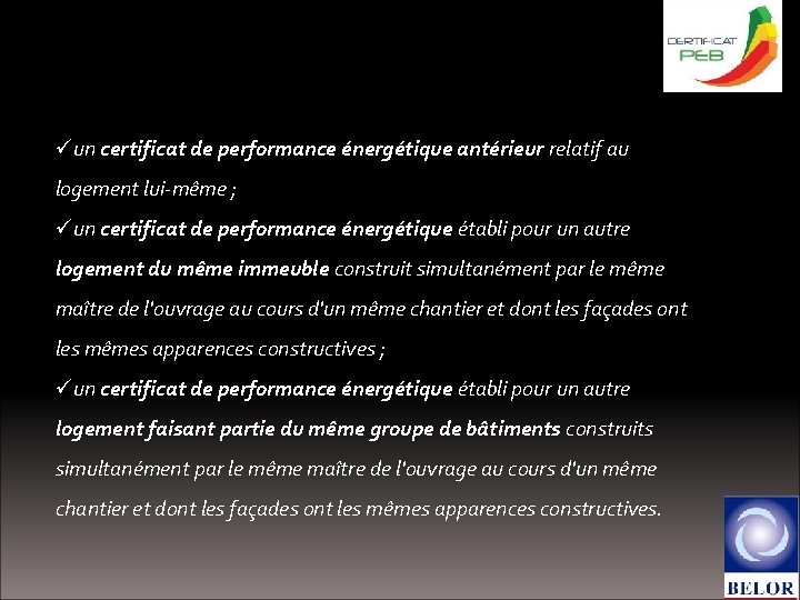 Le certificat PEB en pratique üun certificat de performance énergétique antérieur relatif au logement