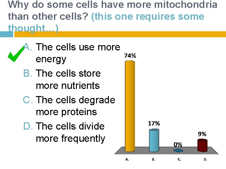 Why do some cells have more mitochondria than other cells? (this one requires some