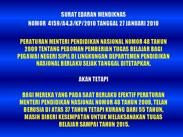SURAT EDARAN MENDIKNAS NOMOR 4159/A 4. 3/KP/2010 TANGGAL 27 JANUARI 2010 PERATURAN MENTERI PENDIDIKAN