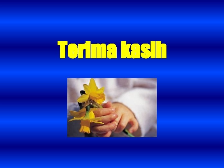 Terima kasih 
