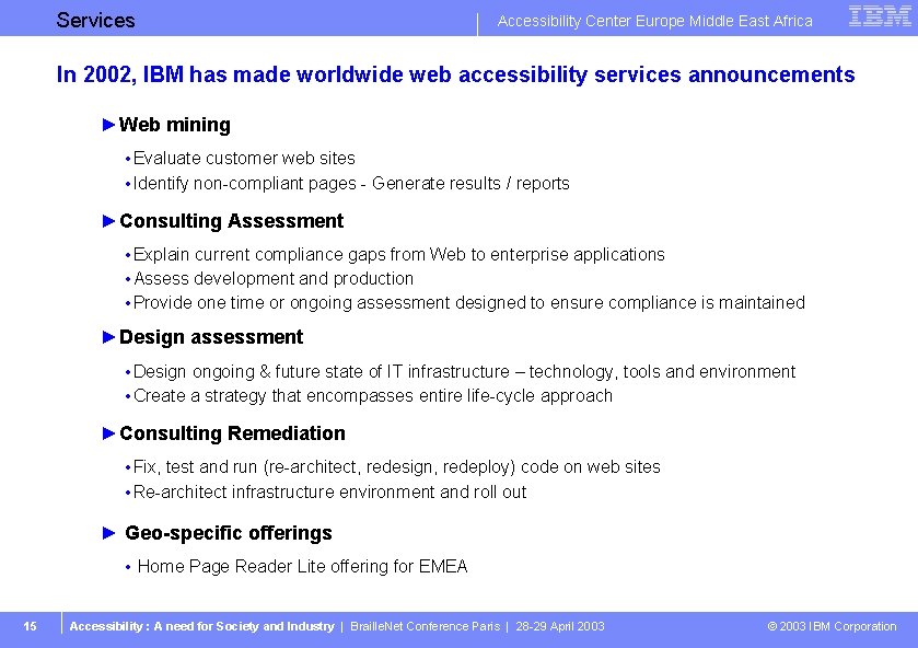 Services Business Unit or Product Name Accessibility Center Europe Middle East Africa In 2002,