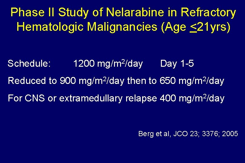 Phase II Study of Nelarabine in Refractory Hematologic Malignancies (Age <21 yrs) Schedule: 1200