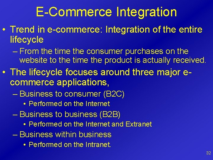 E-Commerce Integration • Trend in e-commerce: Integration of the entire lifecycle – From the