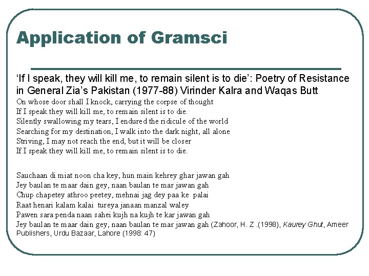 Application of Gramsci ‘If I speak, they will kill me, to remain silent is