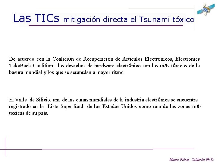 Las TICs mitigación directa el Tsunami tóxico De acuerdo con la Coalición de Recuperación