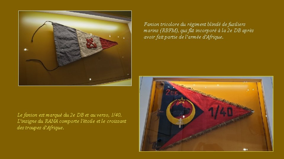 Fanion tricolore du régiment blindé de fusiliers marins (RBFM), qui fût incorporé à la
