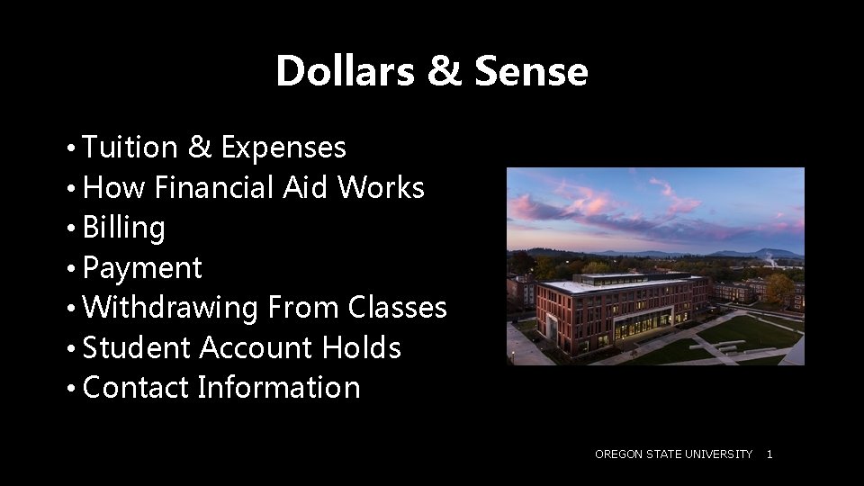 Dollars & Sense • Tuition & Expenses • How Financial Aid Works • Billing