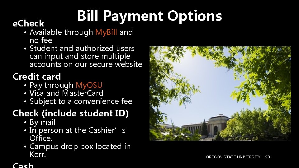 e. Check Bill Payment Options • Available through My. Bill and no fee •
