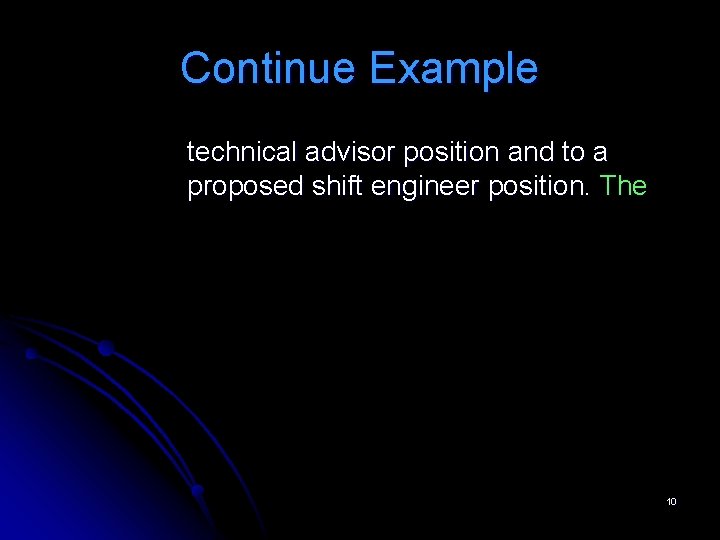 Continue Example technical advisor position and to a proposed shift engineer position. The 10