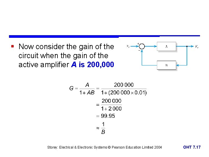 § Now consider the gain of the circuit when the gain of the active
