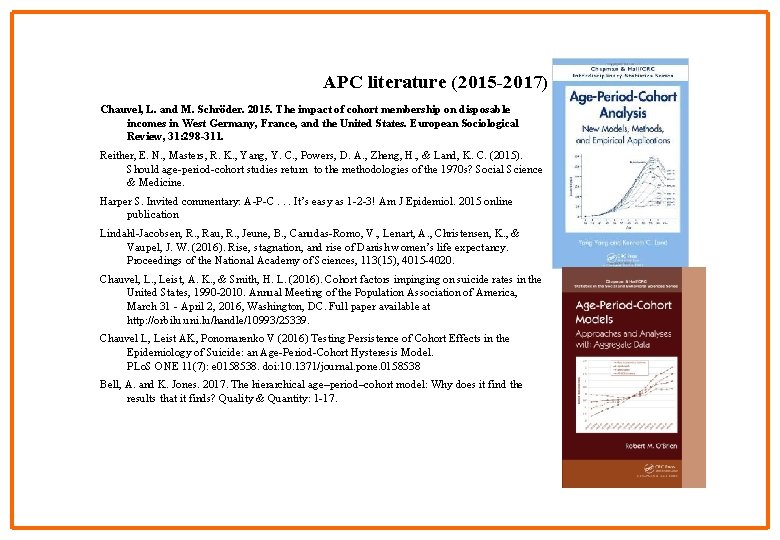 APC literature (2015 -2017) Chauvel, L. and M. Schröder. 2015. The impact of cohort