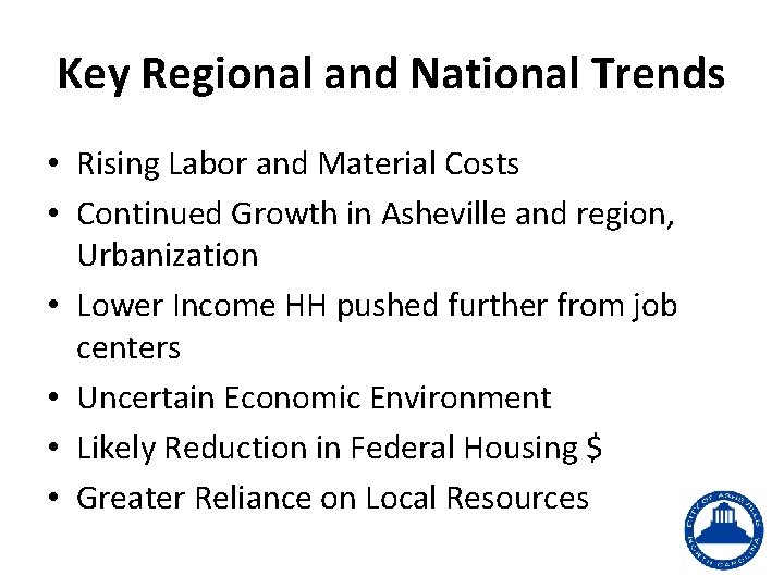 Key Regional and National Trends • Rising Labor and Material Costs • Continued Growth