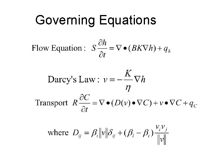 Governing Equations Governing Equations