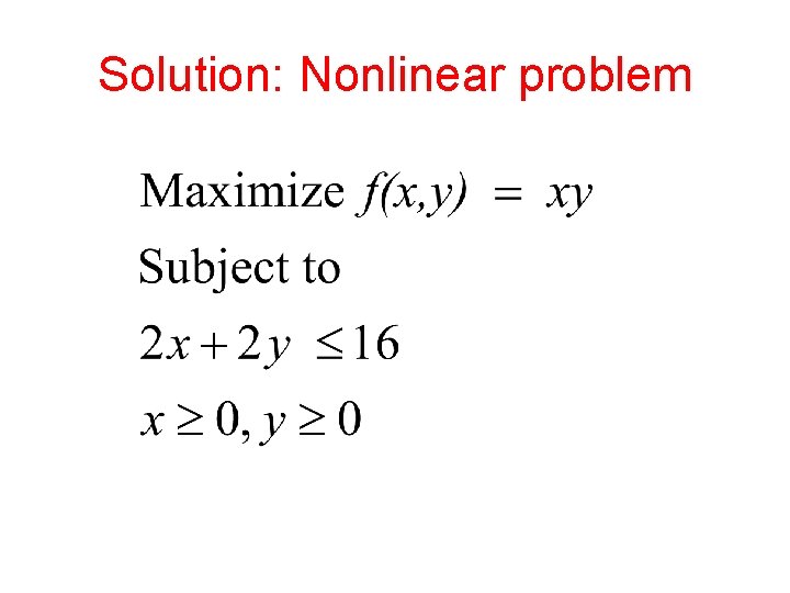 Solution: Nonlinear problem Solution: Nonlinear problem