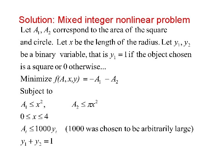 Solution: Mixed integer nonlinear problem Solution: Mixed integer nonlinear problem
