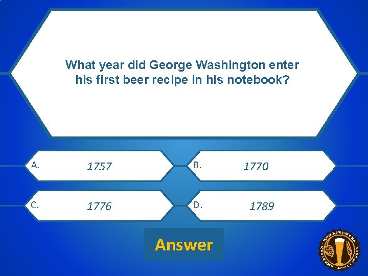 What year did George Washington enter his first beer recipe in his notebook? CATEGORY