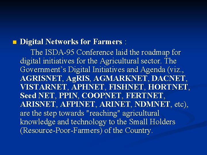 Digital Networks for Farmers : The ISDA-95 Conference laid the roadmap for digital initiatives