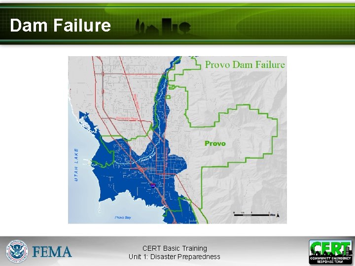 Dam Failure CERT Basic Training Unit 1: Disaster Preparedness 