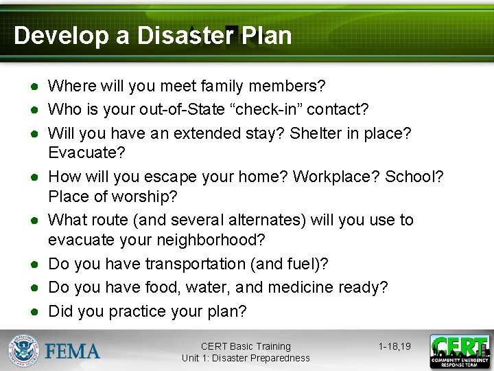 Develop a Disaster Plan ● Where will you meet family members? ● Who is
