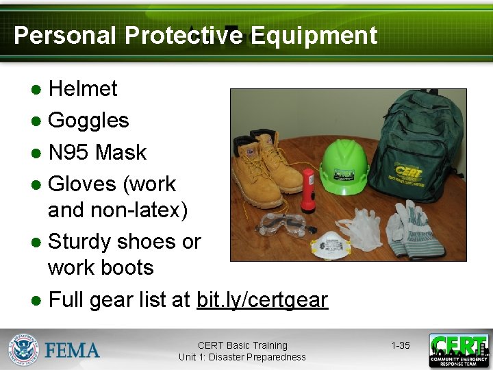 Personal Protective Equipment ● Helmet ● Goggles ● N 95 Mask ● Gloves (work