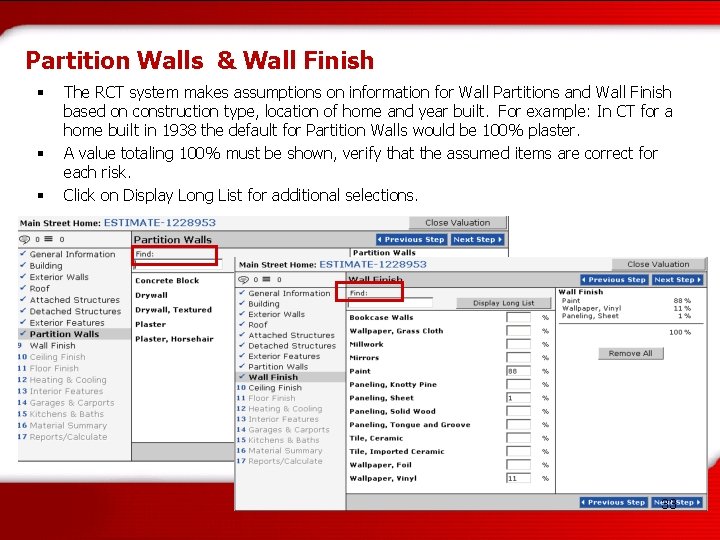 Partition Walls & Wall Finish § § § The RCT system makes assumptions on