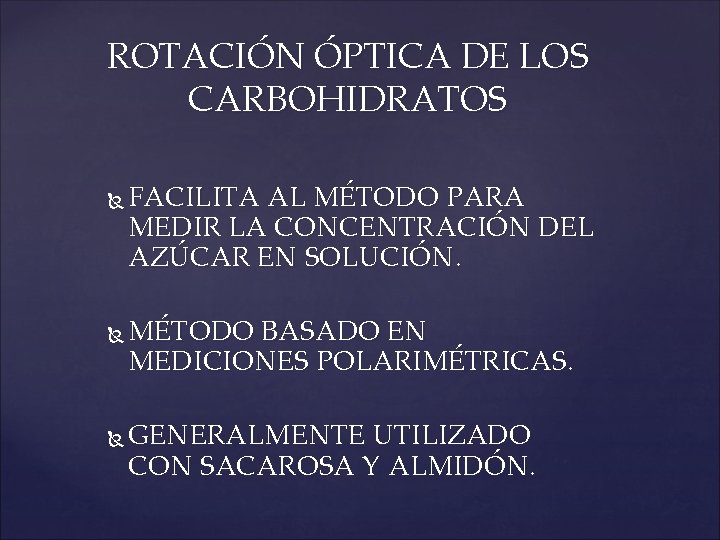 CARACTERSTICAS FSICAS Y QUMICAS DE LOS CARBOHIDRATOS MONO
