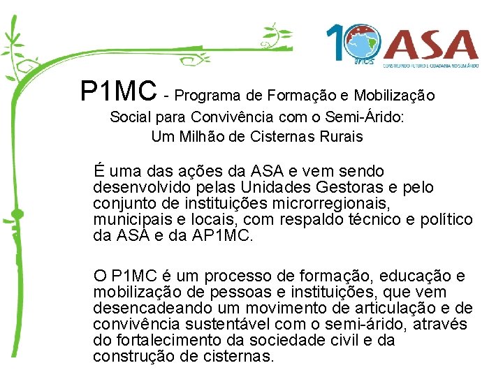 P 1 MC - Programa de Formação e Mobilização Social para Convivência com o