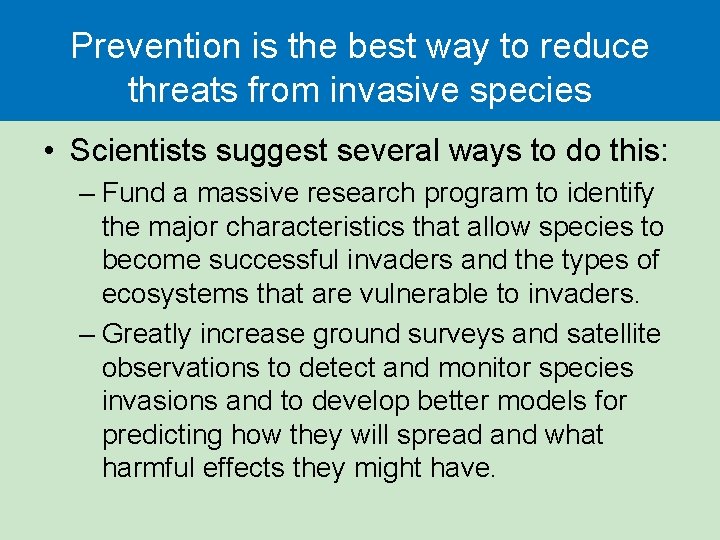 Prevention is the best way to reduce threats from invasive species • Scientists suggest