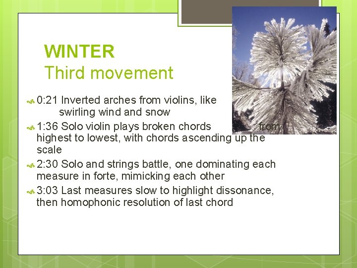 WINTER Third movement 0: 21 Inverted arches from violins, like swirling wind and snow